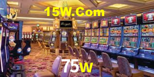 75w casino